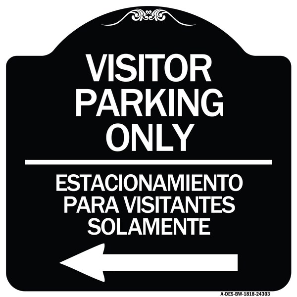 Bilingual Reserved Parking Visitor Parking Only Estacionamiento Para Visitantes, A-DES-BW-1818-24303